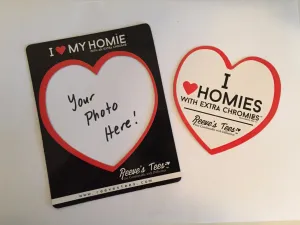 I Love My Homie with an Extra ChromieTM  Heart Magnet