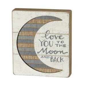 LOVE YOU TO THE MOON AND BACK SLAT BOX SIGN