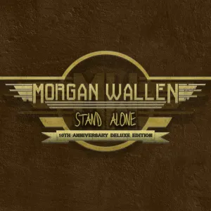 Morgan Wallen - Stand Alone 10th Anniversary Deluxe Edition